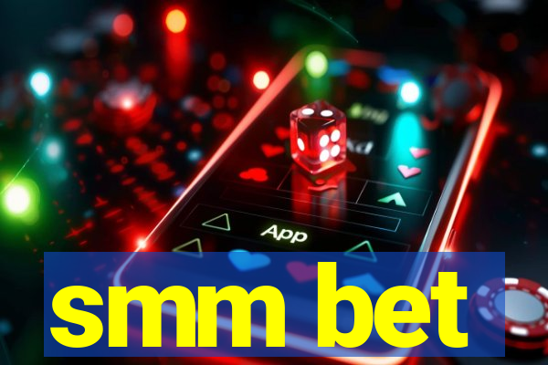 smm bet